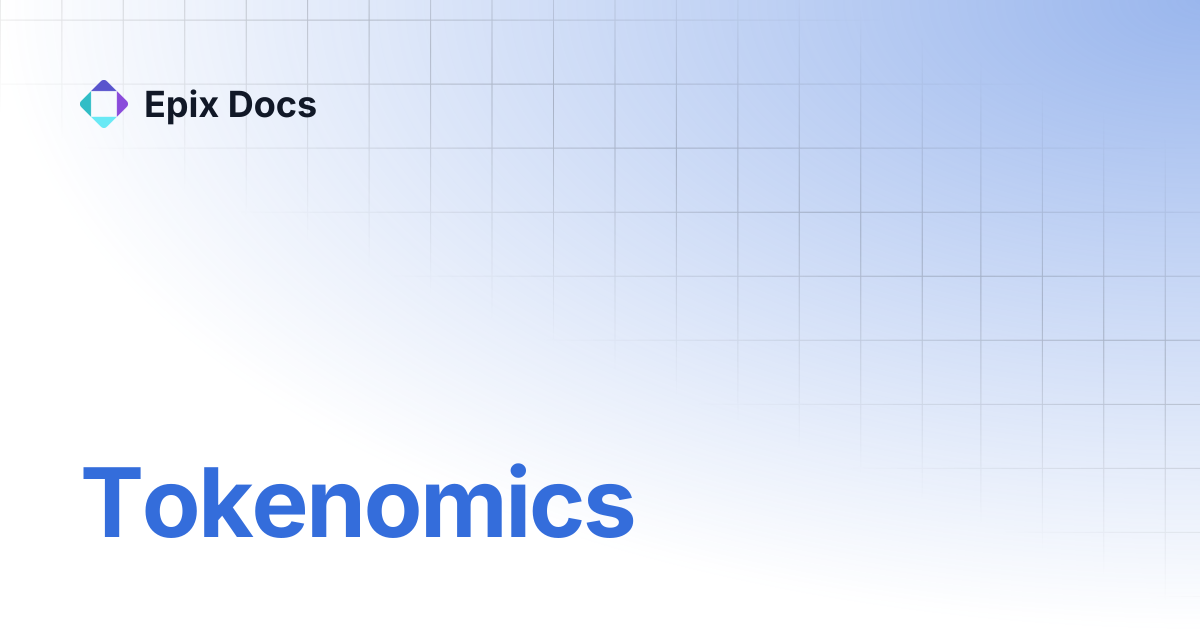 Tokenomics | Epix Docs